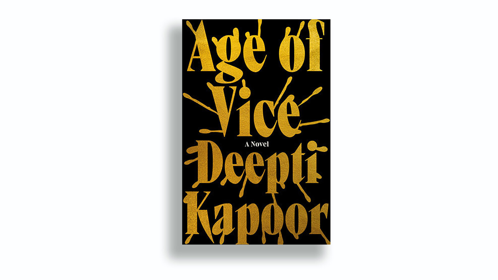 Age of Vice by Deepti Kapoor