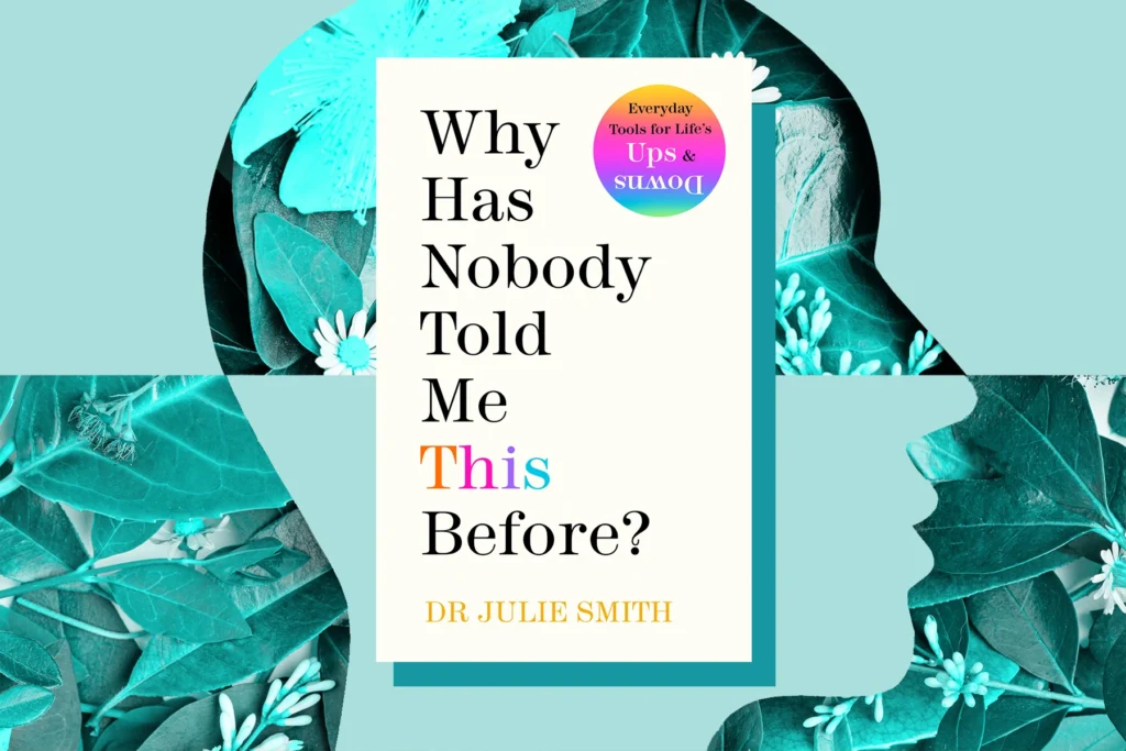 Why Has Nobody Told Me This Before? By Julie Smith 