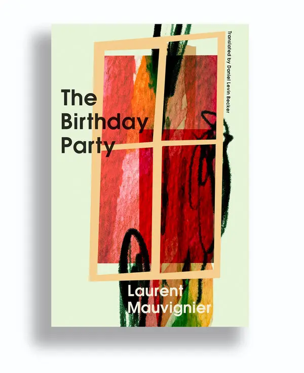 International Booker Prize 2023 Longlist Books - The Birthday Party by Laurent Mauvignier