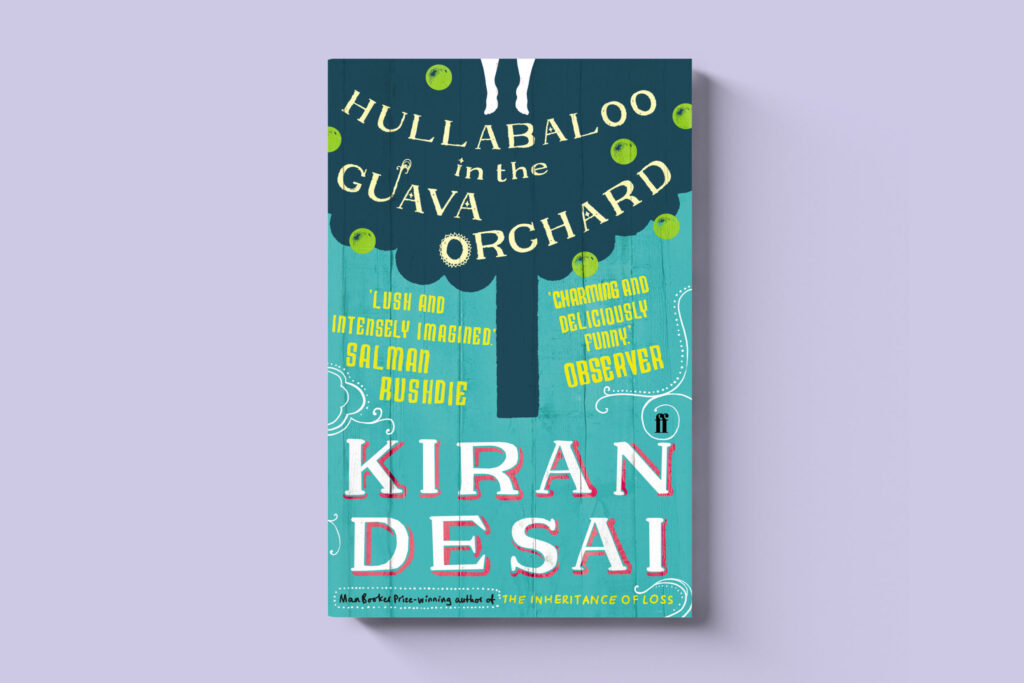 Hullabaloo in the Guava Orchard by Kiran Desai