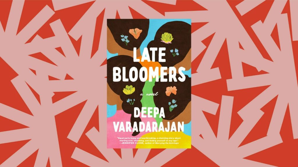 Must-Read Summer Books - Late Bloomers by Deepa Varadarajan