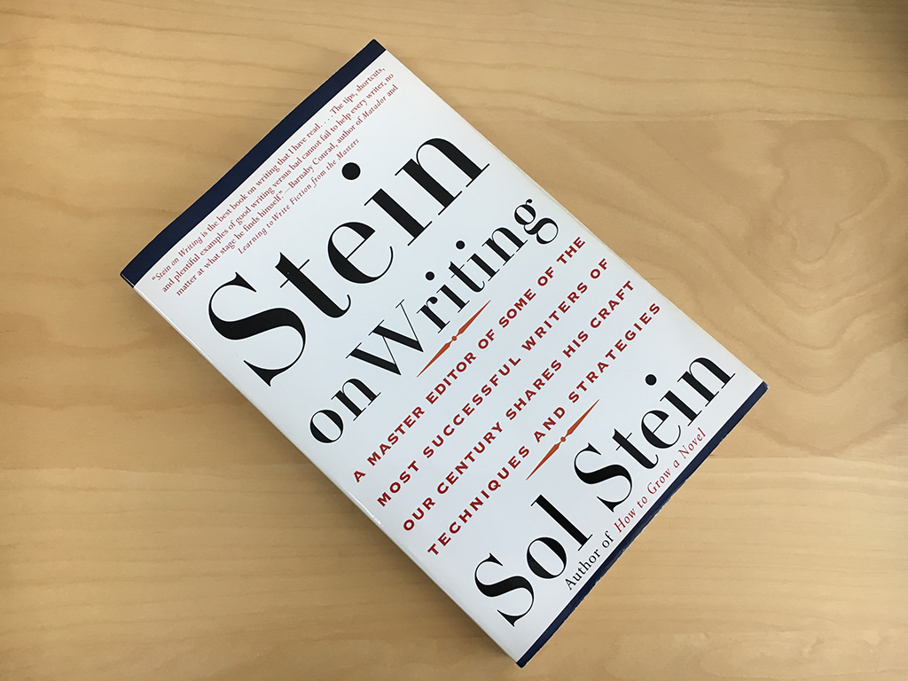 Stein On Writing A Master Editor of Some of the Most Successful Writers of Our Century