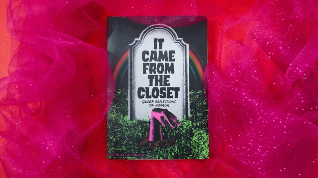 Queer Horror Books: It Came from the Closet Queen Reflections on Horror edited by John Vallese