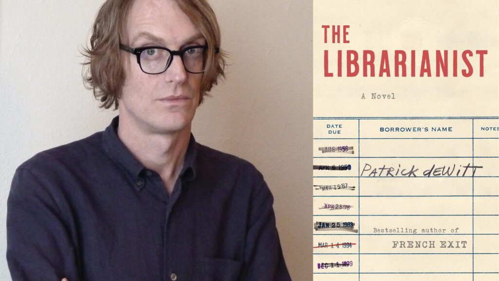 New Books To Read In July: The Librarianist by Patrick deWitt