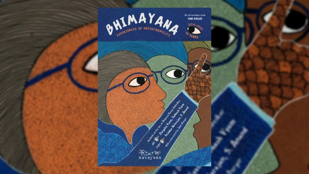 Graphic Novels from India: Bhimayana: Experiences of Untouchability by Durgabai Vyam and Subhash Vyam