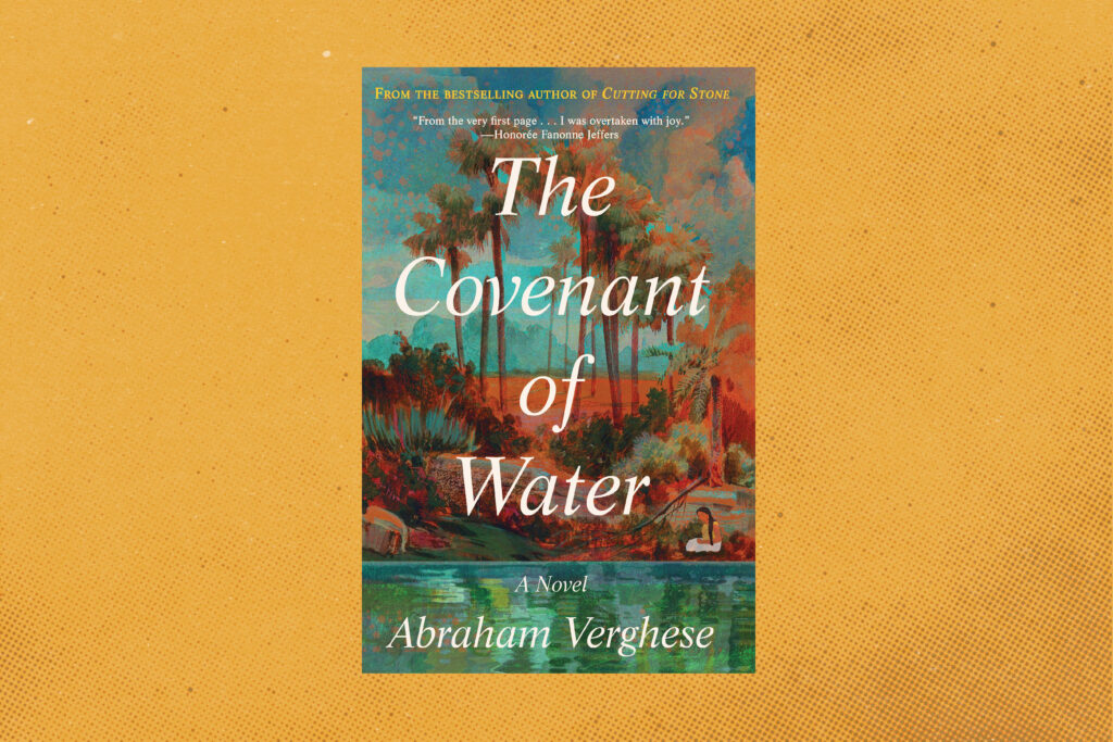 The Best Books of 2023: The Covenant of Water by Abraham Verghese