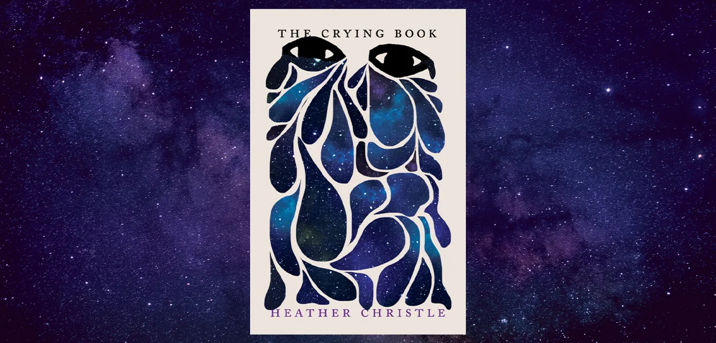 The Crying Book (Review) by Heather Christle