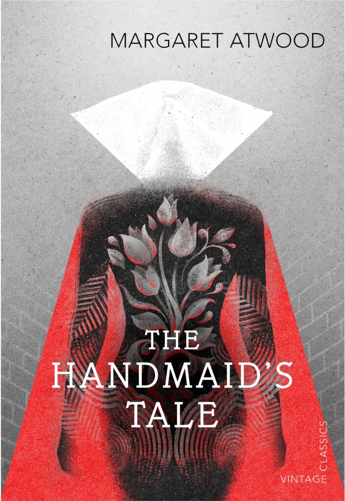 The Handmaid’s Tale by Margaret Atwood [1985]