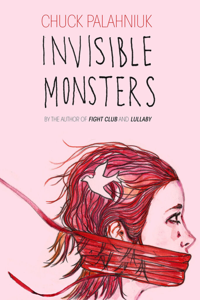Books having Unreliable Narrator: Invisible Monsters–Chuck Palahniuk (1999)