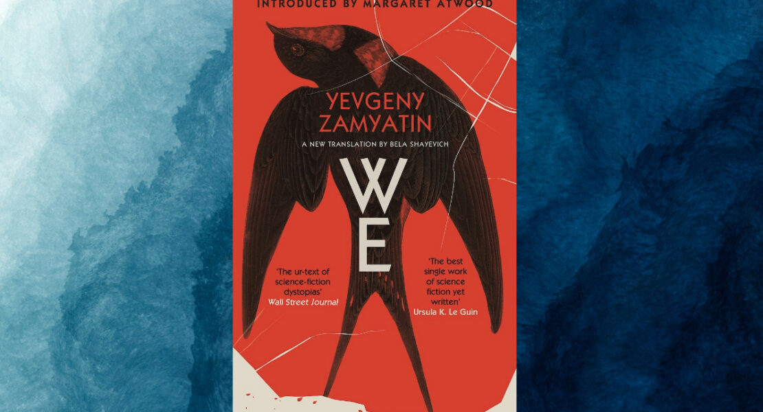 Yevgeny Zamyatin’s “We”