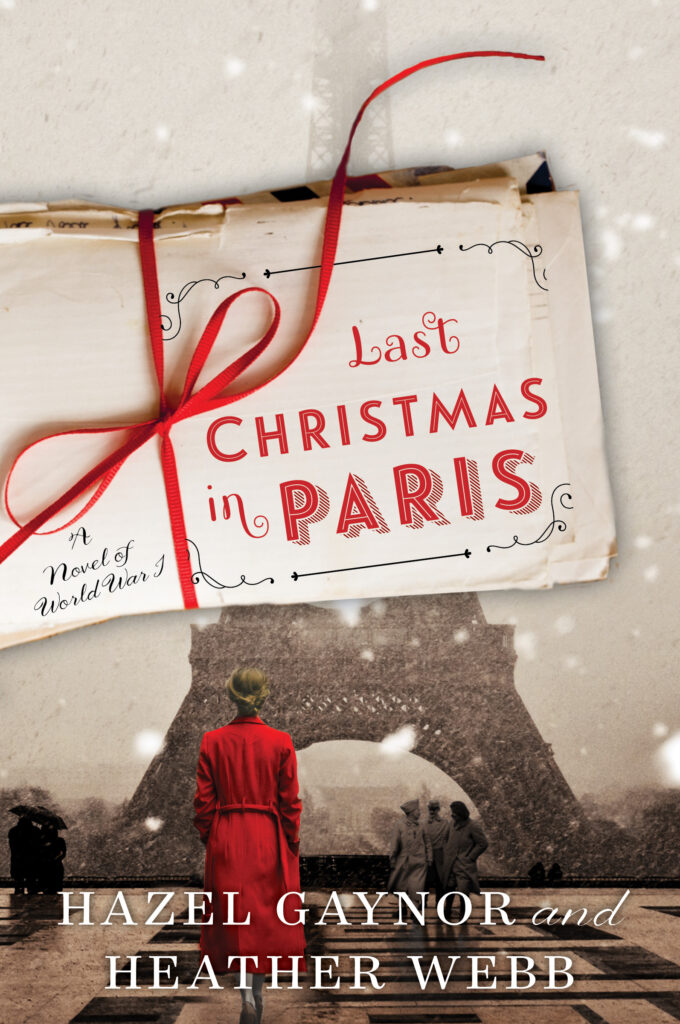 Books to Read Over the Holiday Season: Last Christmas in Paris by Hazel Gaynor & Heather Webb