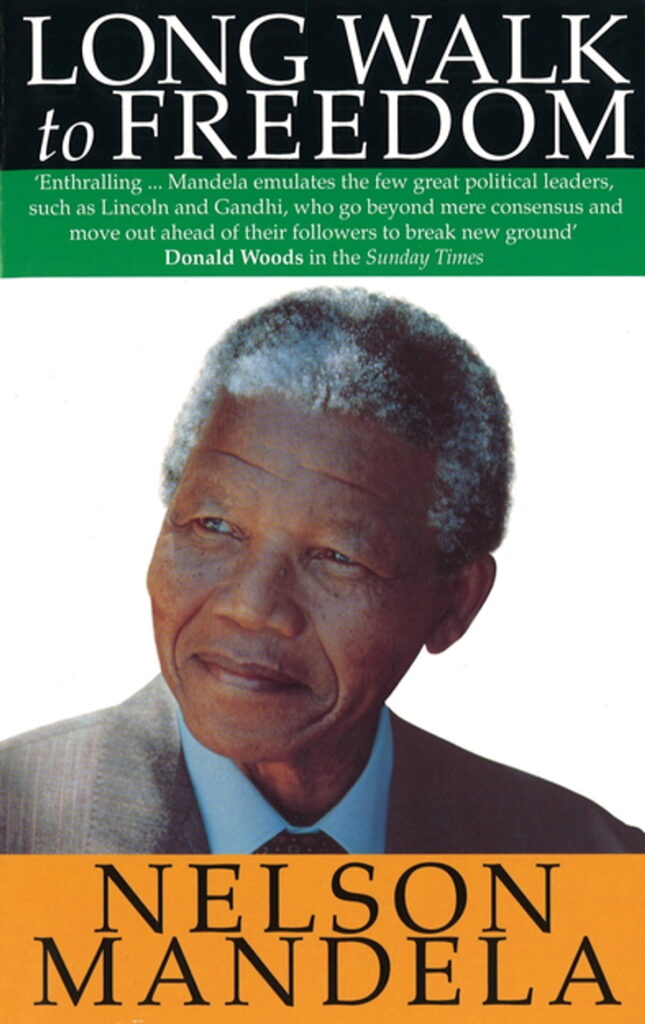 Inspiring Biographies 2024: Long Walk to Freedom by Nelson Mandela 