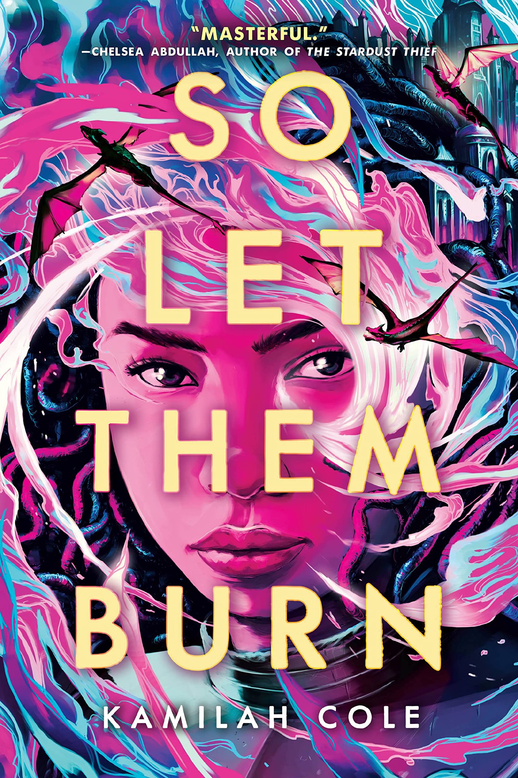 January 2024 Book Releases: So Let Them Burn by Kamilah Cole